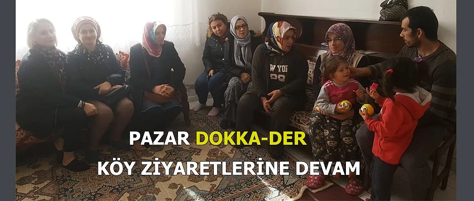 Doğu Karadeniz Pazar Kadın Girişimciler (DOKKA-DER )Derneğinden Ziyaret