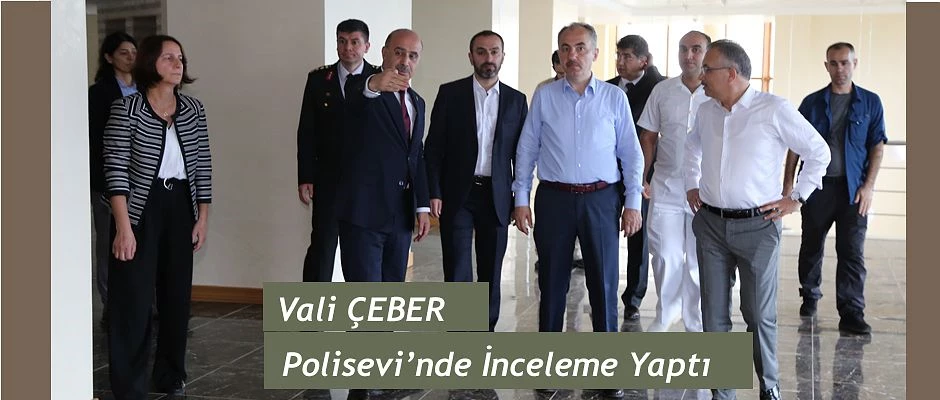 Vali Kemal Çeber, Rize Polisevi’nde İncelemelerde Bulundu