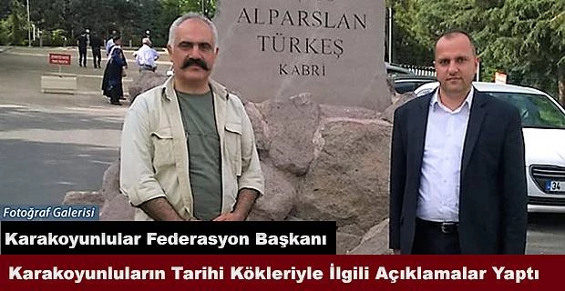Federasyon Başkanı Önkibar, Karakoyunluları Anlattı