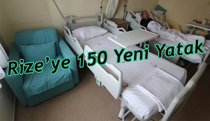 Rize’de 150 yeni yatak hastaların hizmetine sunuldu