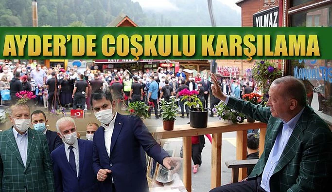 Cumhurbaşkanı Sayın Recep Tayyip Erdoğan, Ayder Yaylası