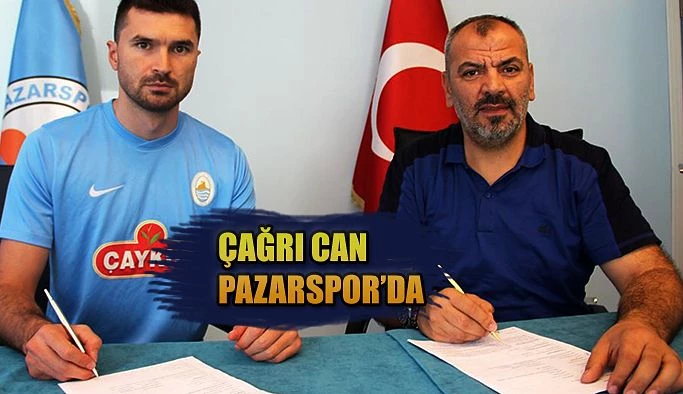 Pazarspor: Çağrı Can ile 2 yıllık sözleşme imzaladı.