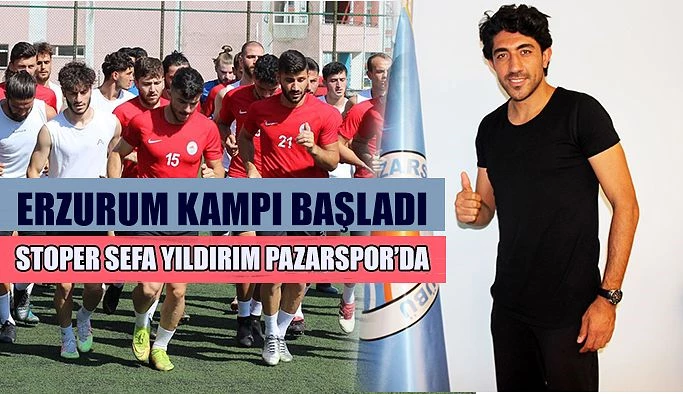 Pazarspor: dış transferde Sefa Yıldırım ile 2 yıllık sözleşme imzaladı