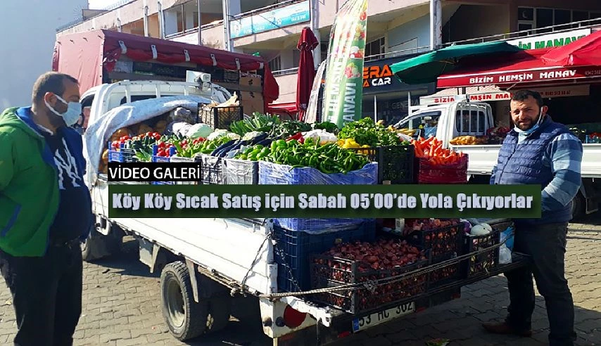 Köy köy dolaşıp sebze ve meyve satıyor