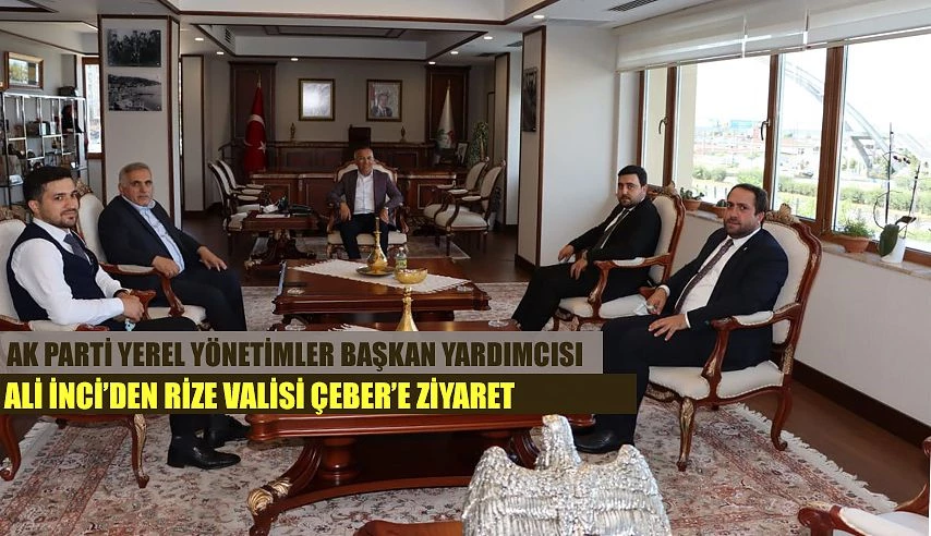Vali Kemal Çeber’i Ziyaret Etti