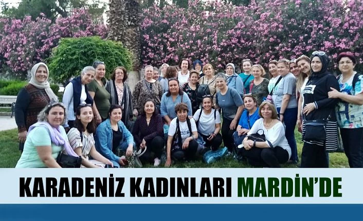Karadeniz Kadınları Mardin