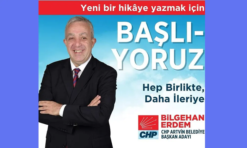 ARTVİN CHP TAMAM, ŞİMDİ GÖZLER AKPARTİ’YE ÇEVRİLDİ.