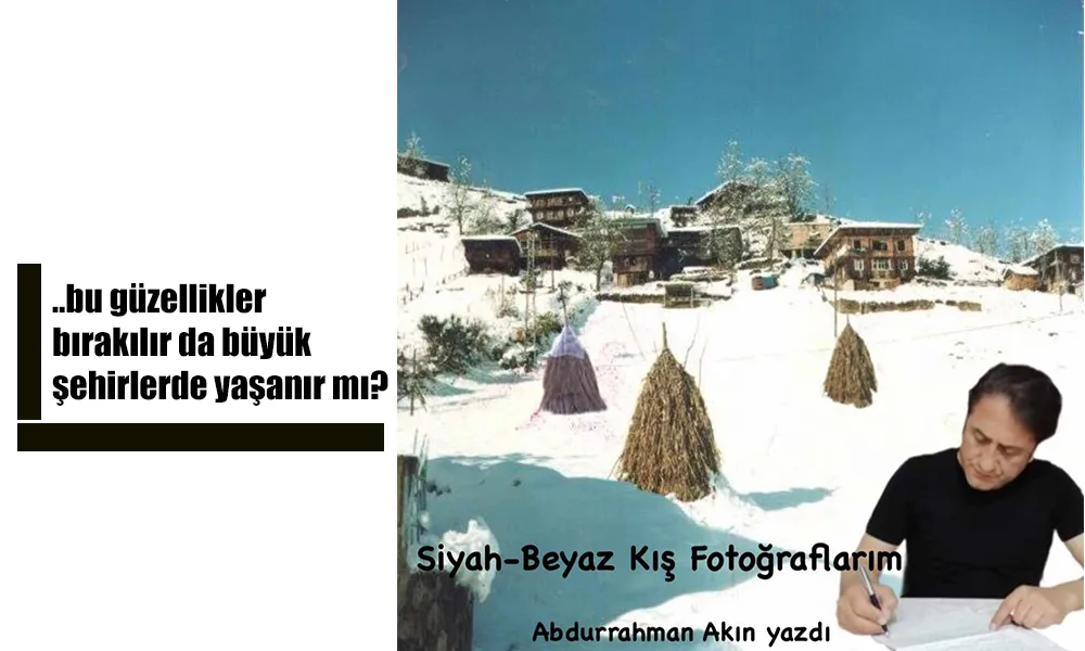 Siyah-Beyaz Kış Fotoğraflarım
