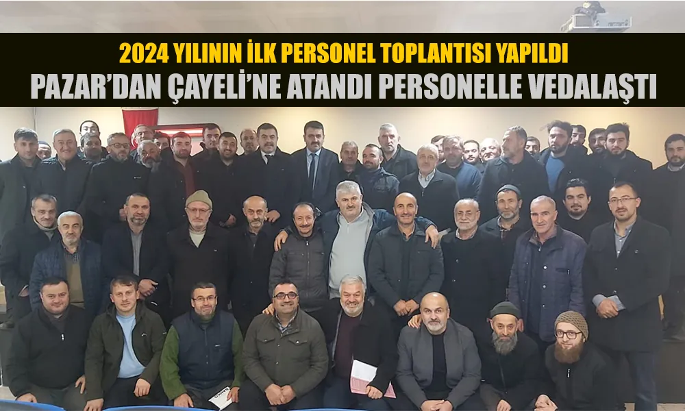 2024 YILININ  İLK PERSONEL TOPLANTISI YAPILDI