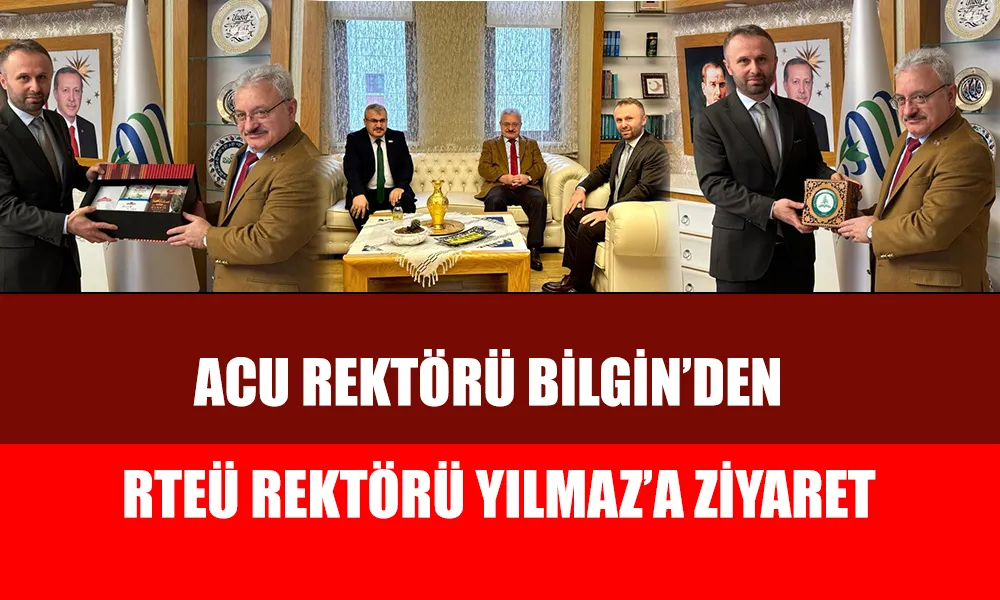 AÇÜ REKTÖRÜ BİLGİN RTEÜ ZİYARET ETTİ