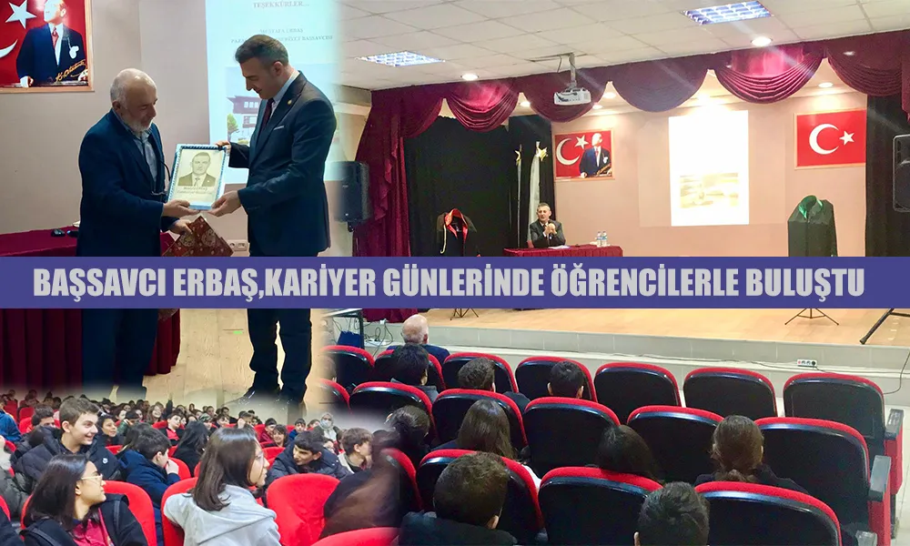 Başsavcı Erbaş, “Kariyer Günleri’nde biraraya geldi