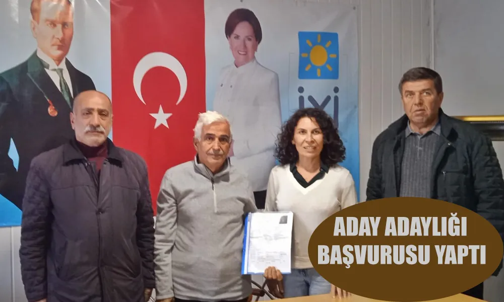 İyi Parti’den ilk aday adayı başvurusu