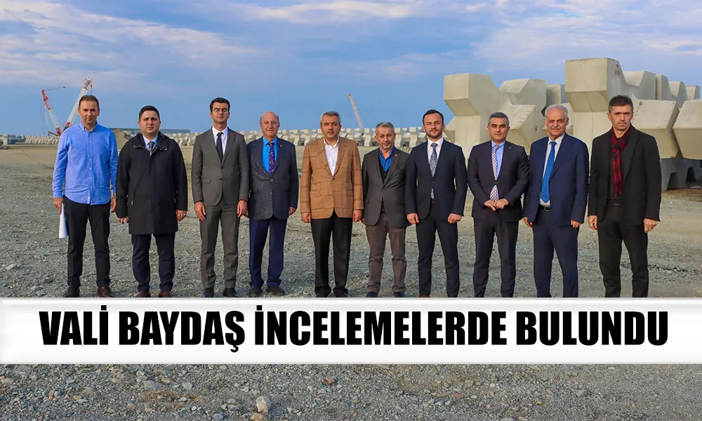 Vali Baydaş İncelemelerde Bulundu 