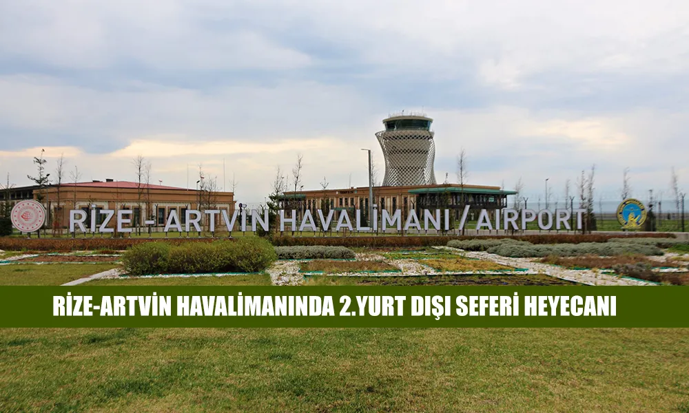 Yeni Yurt Dışı Güzergahına Uçuşlar Başlıyor