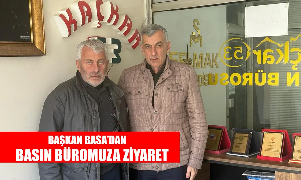 Belediye Başkanı Basa’dan ziyaret