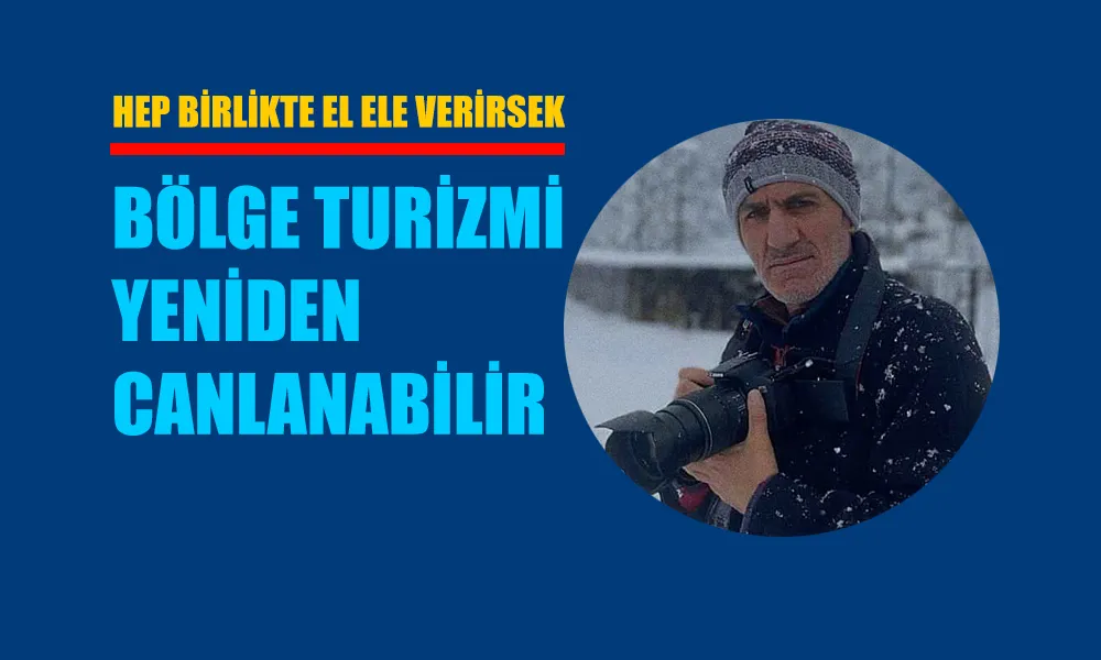 Bölge Turizmi için neler yapılmalıdır