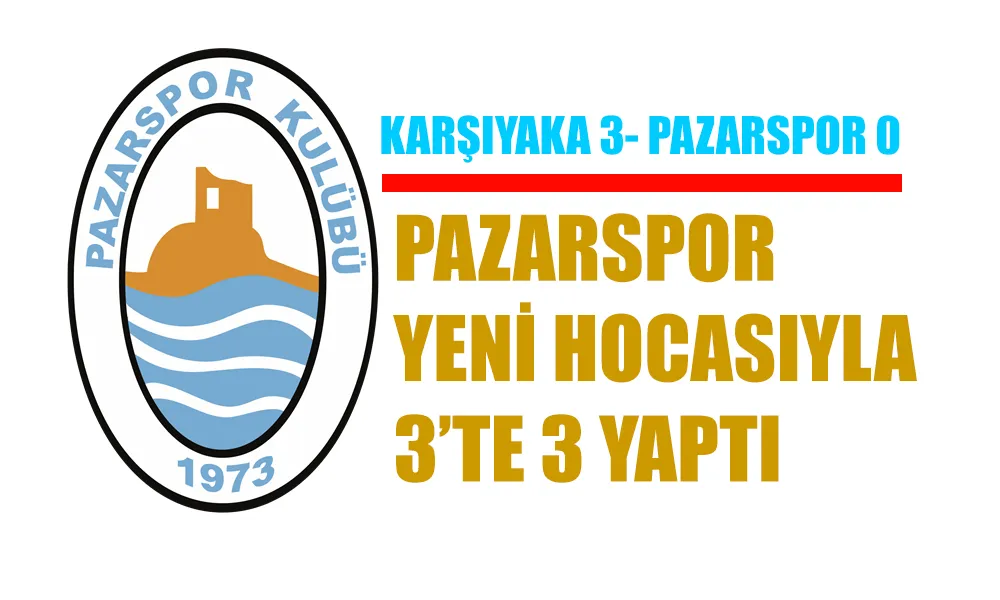 Pazarspor yeni hocasıyla 3