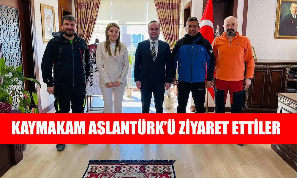 THK’DAN KAYMAKAM ARSLANTÜRK’E ZİYARET