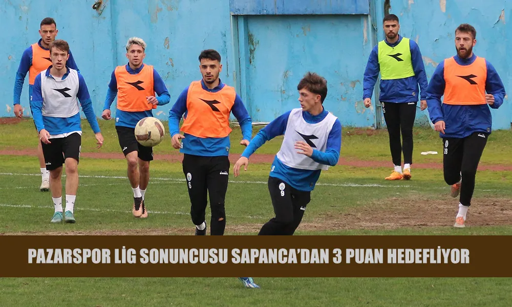 Pazarspor lig sonuncusunda 3 puan almayı hedefliyor