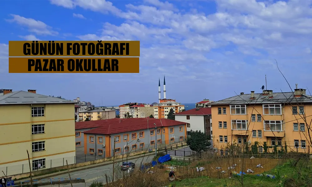 Günün Fotoğrafı: Pazar Okullar