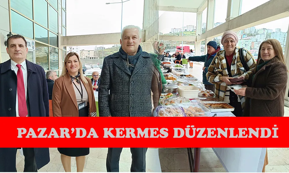 Pazar’da Okul Aile Birliği tarafından kermes açıldı