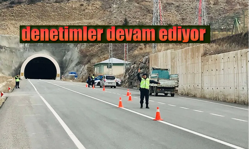 TRAFİK DENETİMLERİNE DEVAM EDİYOR