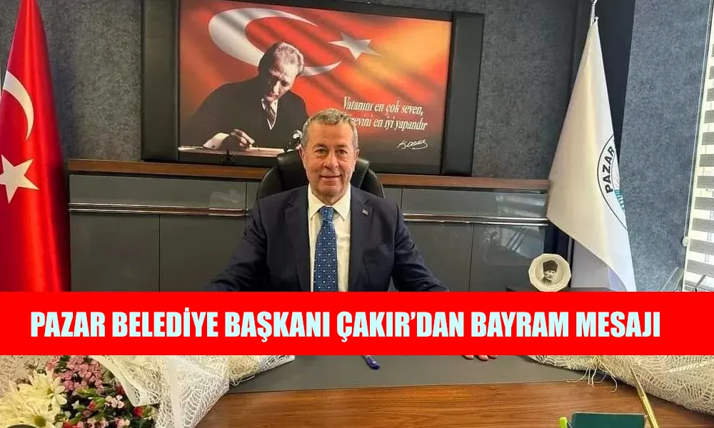 Başkan Neşet Çakır’dan Bayram Mesajı