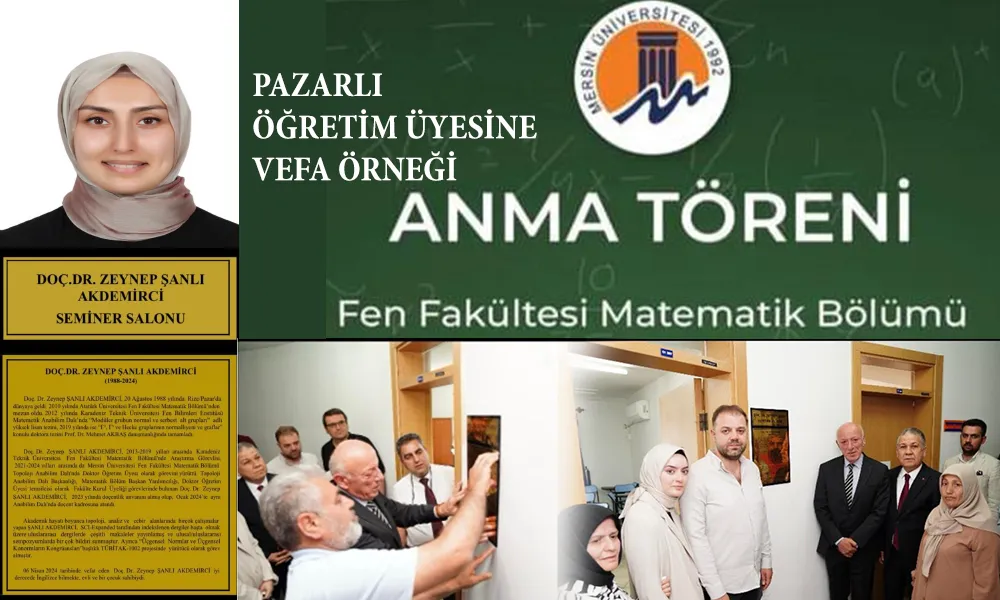 Pazarlı Merhume Öğretim Üyesi Doç.Dr. Zeynep Şanlı Akdemirci’ye Vefa Örneği