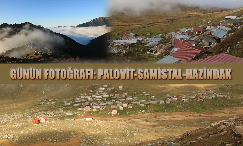 Günün Fotoğrafı: Palovit-Samistal-Hazindak