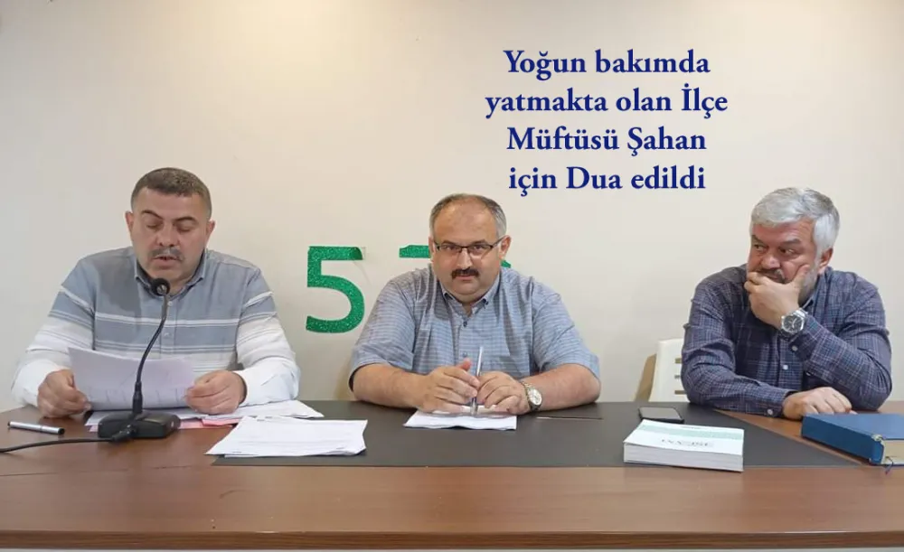 Pazar İlçe Müftüsü Recep Şahan için dua edildi 