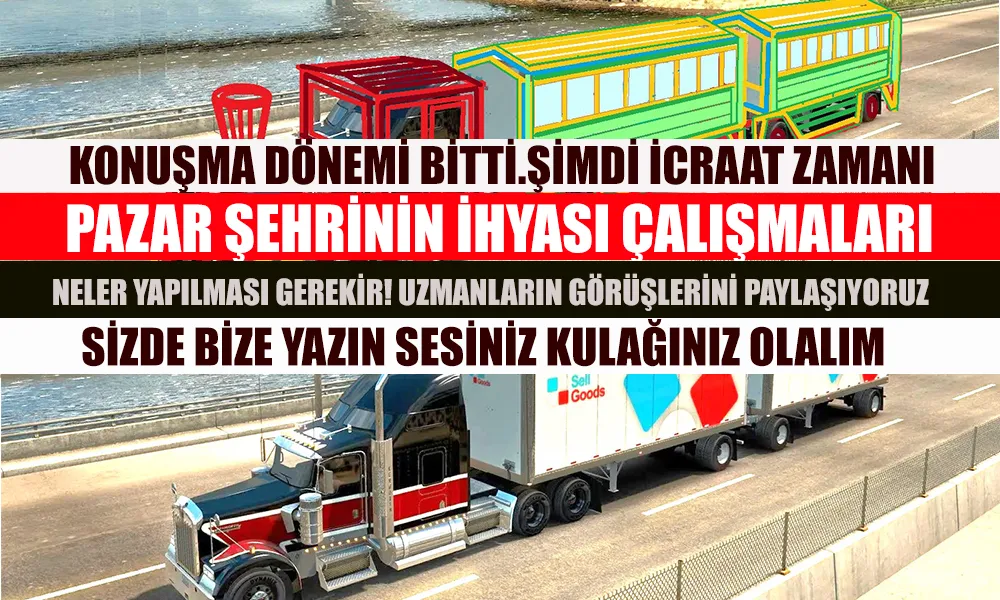 Pazar Şehrinin İhyası Çalışmaları