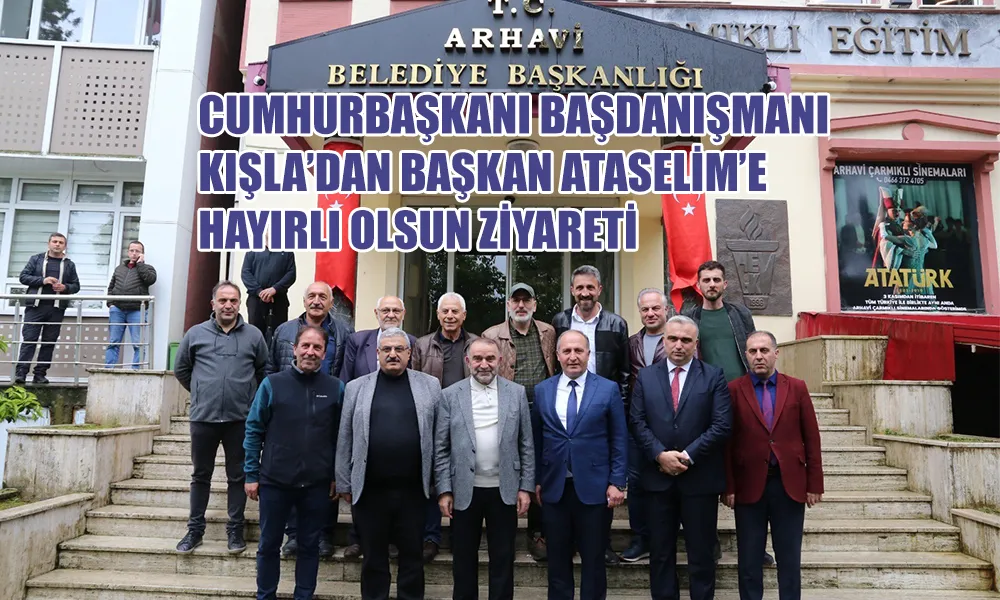 İSRAFİL KIŞLA’DAN BAŞKAN ATASELİM’E ZİYARET