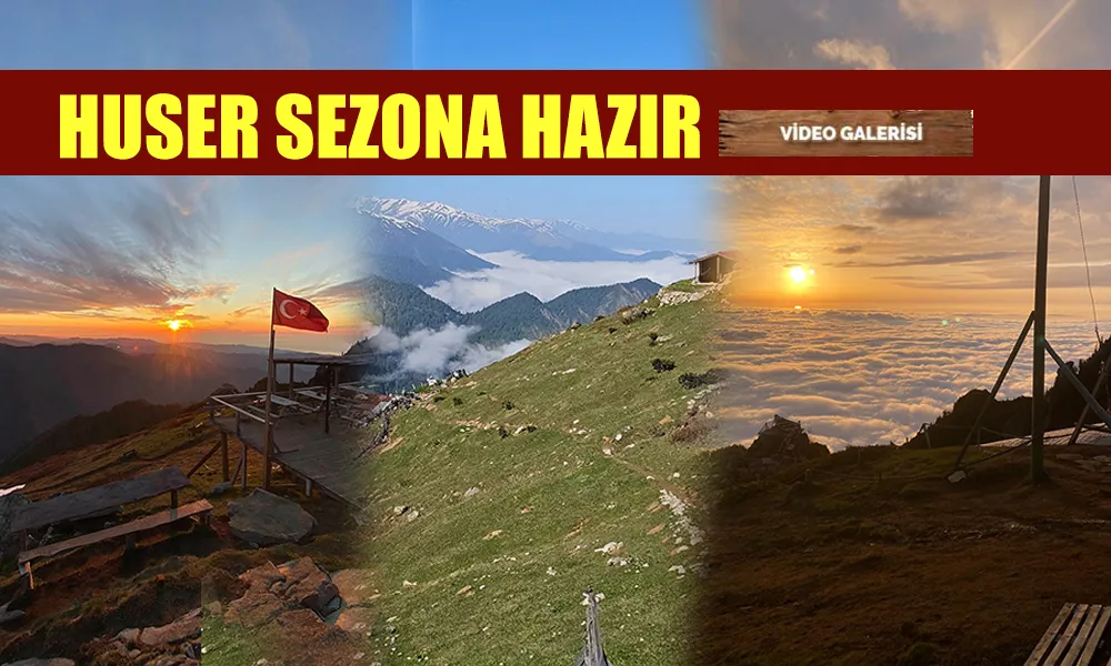 Bulutların üzerindeki Huser Yaylası sezona hazır