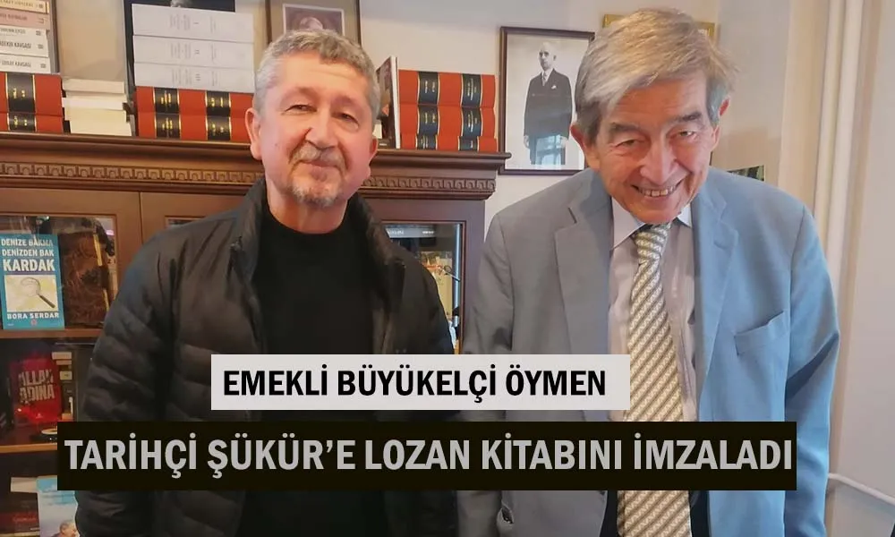 Emekli Büyükelçi Onur Öymen Tarihçi Rıdvan Şükür’e Lozan kitabını imzaladı