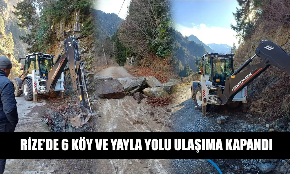 ÇAMLIHEMŞİN’DE YAYLA YOLLARI KAPANDI