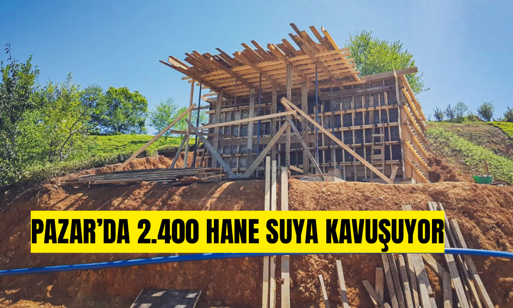 Pazar - Şehitlik Grup İçme Suyu Projesi Vatandaşların Hizmetine Sunuluyor
