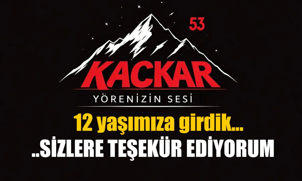12 Yıllık Bir Yolculuk: Kaçkar53.com’dan Kalbe Dokunan Bir Teşekkür