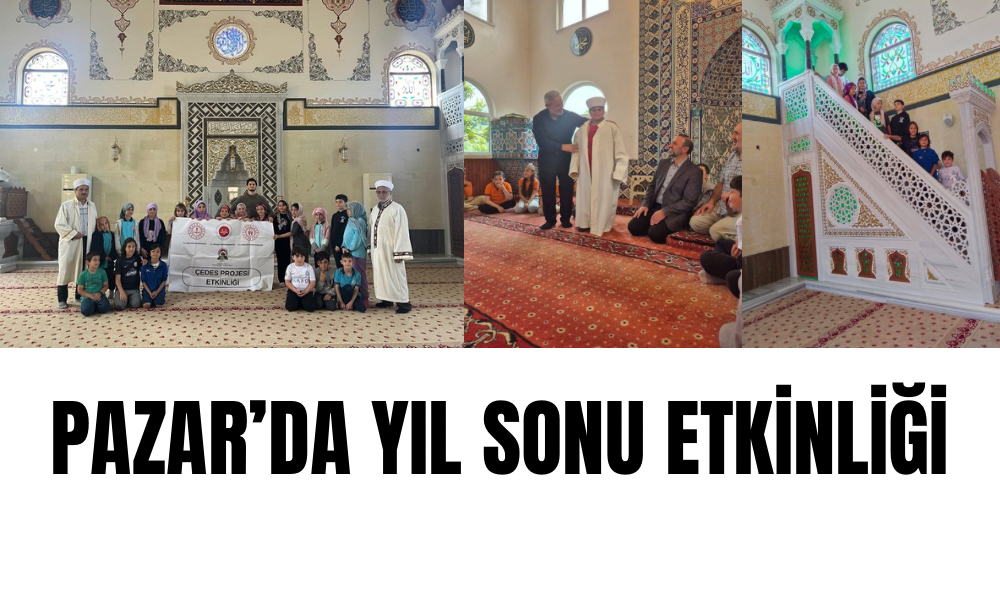 Pazar İlçe Müftülüğü ÇEDES Projesi Kapsamında Yıl Sonu Etkinliği Düzenledi