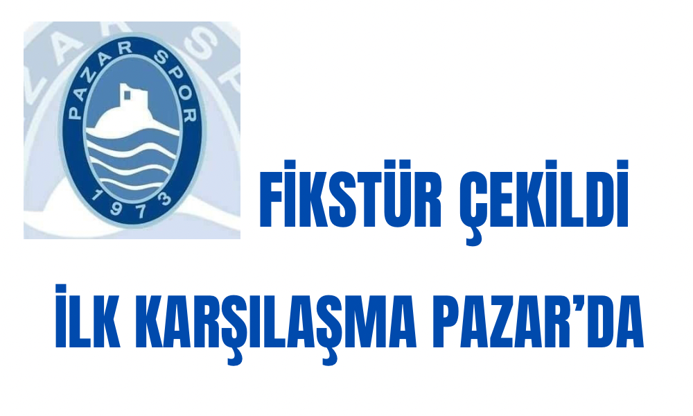 PAZARSPOR, 2025-2026 SEZONUNA DERBİYLE BAŞLIYOR
