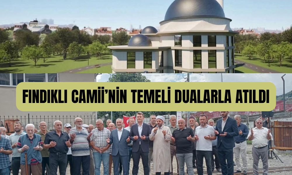 Fındıklı Ada Camii’nin Temeli Dualarla Atıldı