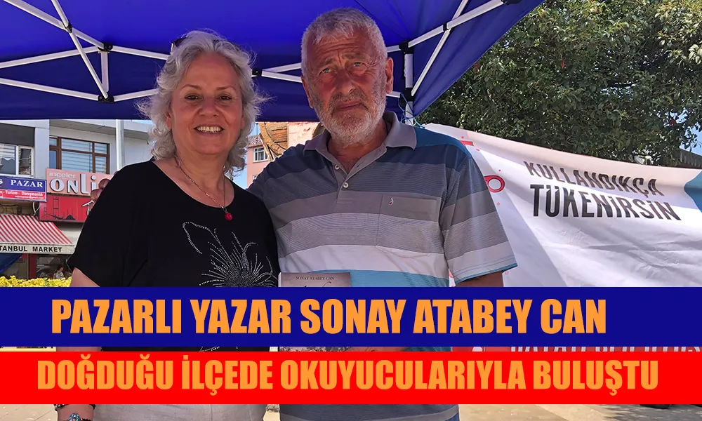 Pazarlı Yazar Sonay Atabey Can, Okuyucularıyla Buluştu