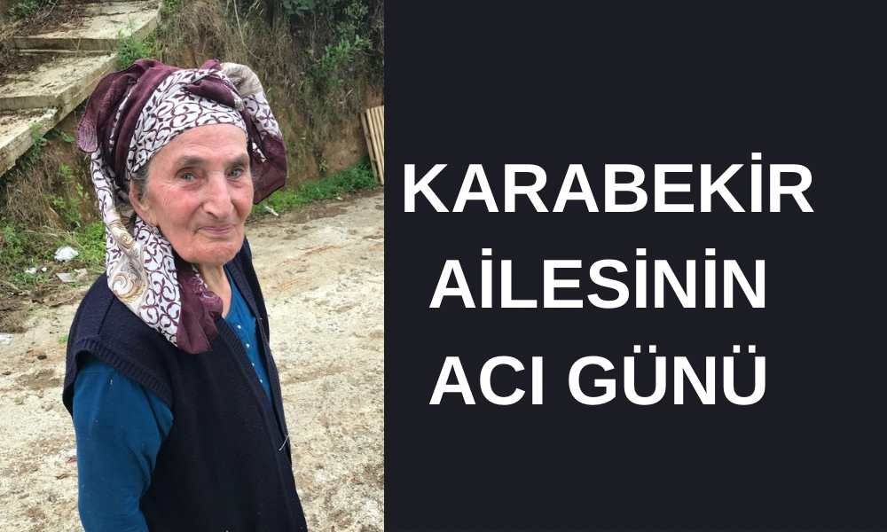 Karabekir Ailesinin Acı Günü