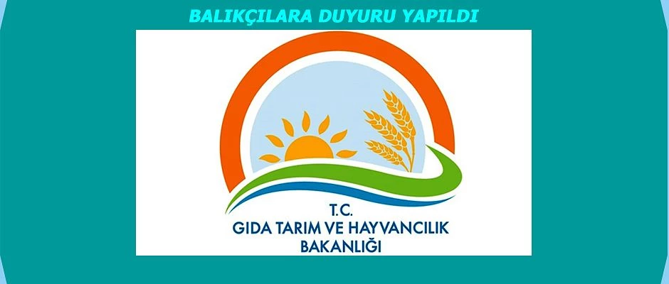 BALIKÇILIK VE SU ÜRÜNLERİ KONTROL GÖREVLERİ HAKKINDA DUYURU