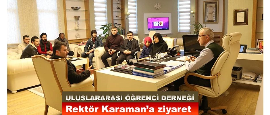 Uluslararası Öğrenci Derneğinden RTEÜ Rektörüne Ziyaret