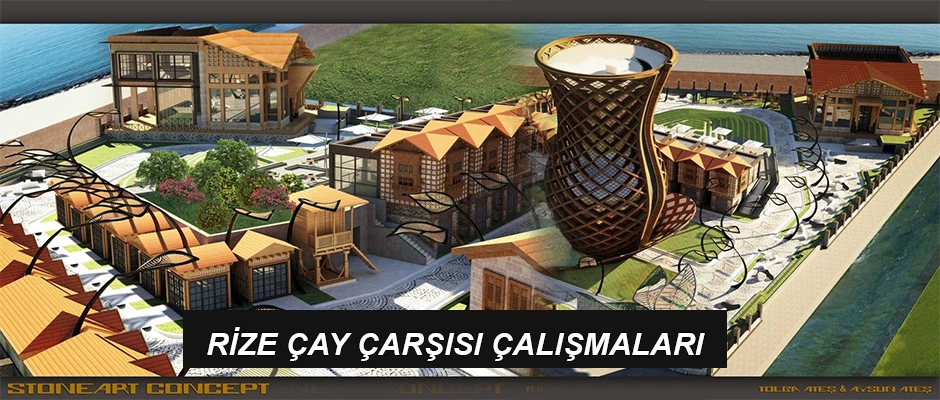 ÇAY ÇARŞISI PROJESİNDE SON DURUM