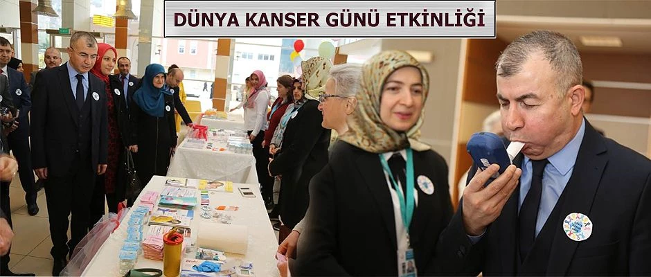 DÜNYA KANSER GÜNÜ ETKİNLİĞİ DÜZENLENDİ.