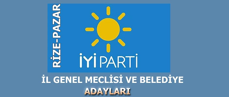 İYİ Parti Pazar İl Genel ve Belediye Meclis üyeleri