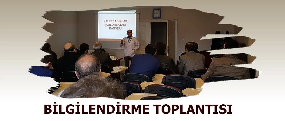 KALIN BAĞIRSAK KANSERİ BİLGİLENDİRME EĞİTİMİ