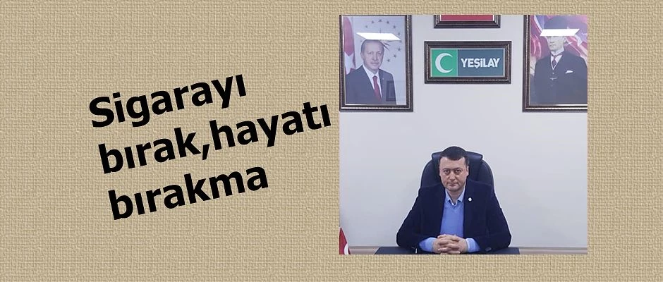 “SİGARAYI BIRAKMAK İÇİN 9 ŞUBAT BİR DÖNÜM NOKTASI OLSUN”