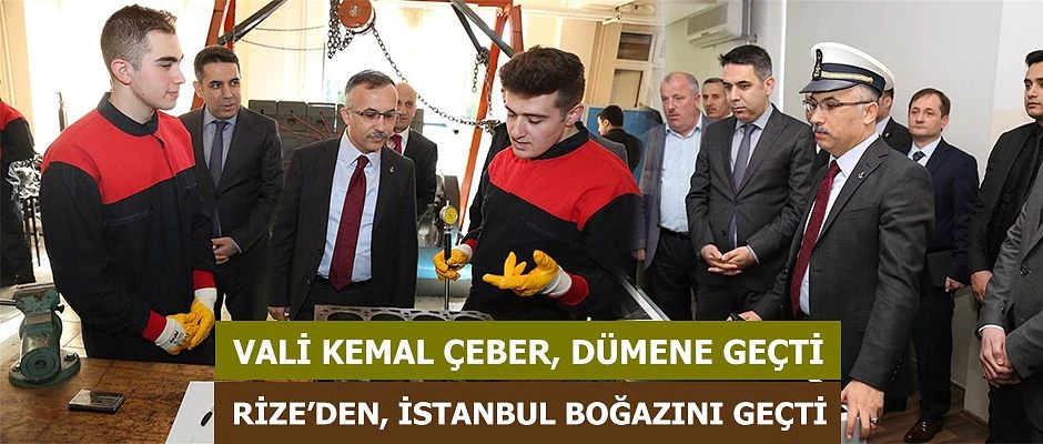 VALİ ÇEBER, ÇAYELİ DENİZCİLİK LİSESİNİ ZİYARET ETTİ